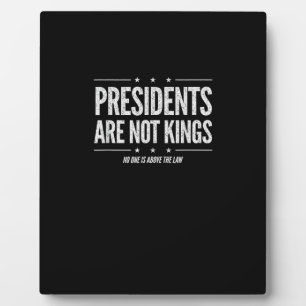 In America Presidents Are Not Kings Retro Classic Plaque
