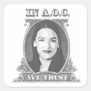 In AOC we Trust Square Sticker