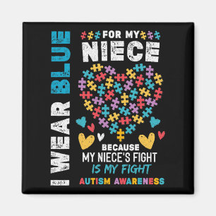 In April I Wear Blue For My Niece Autism Awareness Magnet