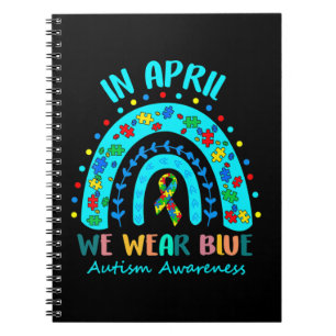 In April We Wear Blue Autism Awareness Month Autis Notebook