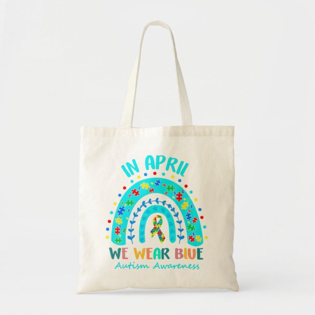 In April We Wear Blue Autism Awareness Month Autis Tote Bag (Front)