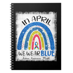In april we wear blue, autism awareness month ,Cut Notebook