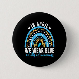 In April We Wear Blue Autism Awareness Month Puzzl 2 Inch Round Button