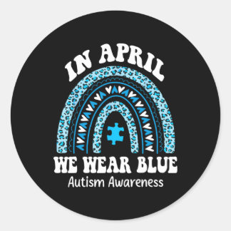 In April We Wear Blue Autism Awareness Month Puzzl Classic Round Sticker