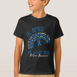 In April We Wear Blue Autism Awareness Month  T-Shirt