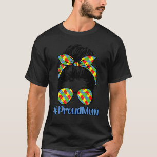 In April We Wear Blue Autism Awareness Proud Mom P T-Shirt