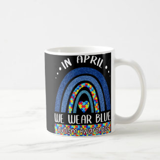 In April We Wear Blue  Autism Awareness Puzzle Rai Coffee Mug