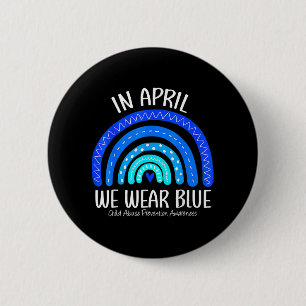 In April We Wear Blue Child Abuse Prevention Aware 2 Inch Round Button