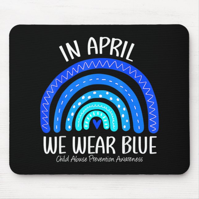 In April We Wear Blue Child Abuse Prevention Aware Mouse Pad (Front)