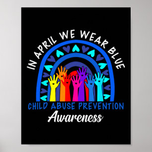 In April We Wear Blue Child Abuse Prevention Aware Poster