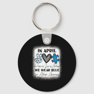 In April We Wear Blue For Autism Awareness Peace L Keychain