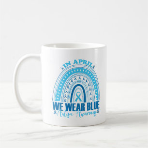 In April We Wear Blue Rainbow Autism Awareness Mon Coffee Mug