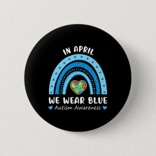 In April We Wear Blue Rainbow Autism Awareness Puz 2 Inch Round Button