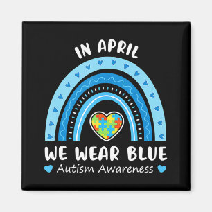 In April We Wear Blue Rainbow Autism Awareness Puz Magnet
