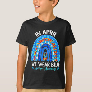 In April We Wear Blue Rainbow Autism Awareness Tea T-Shirt