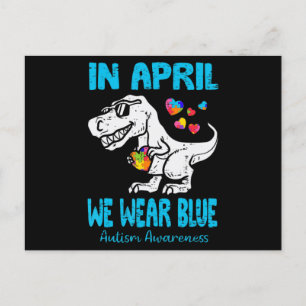 In April We Wear Blue T Rex Dinosaur Autism Awaren Postcard