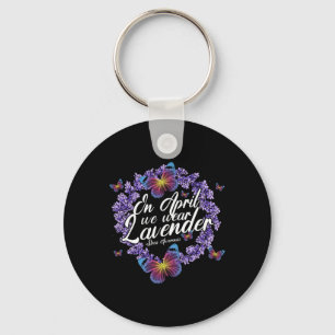In April We Wear Lavender Stress Awareness Month B Keychain