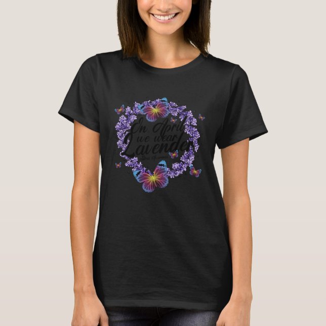 In April We Wear Lavender Stress Awareness Month B T-Shirt (Front)