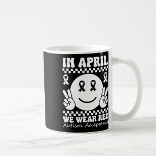 In April We Wear Red Instead Autism People Accepta Coffee Mug