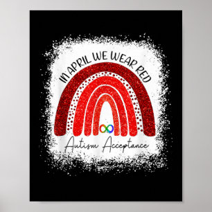 In April We Wear Red Instead Autism People Accepta Poster