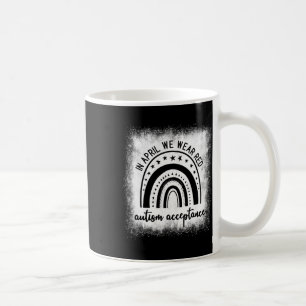 In April We Wear Red - #redinstead - Acceptance Of Coffee Mug