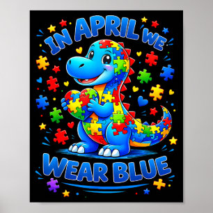 In april wear blue dinosaur autism awareness puzzl poster