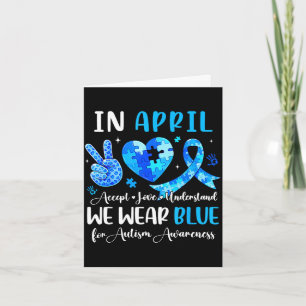 In april wear blue for women teacher mom autismIn  Card