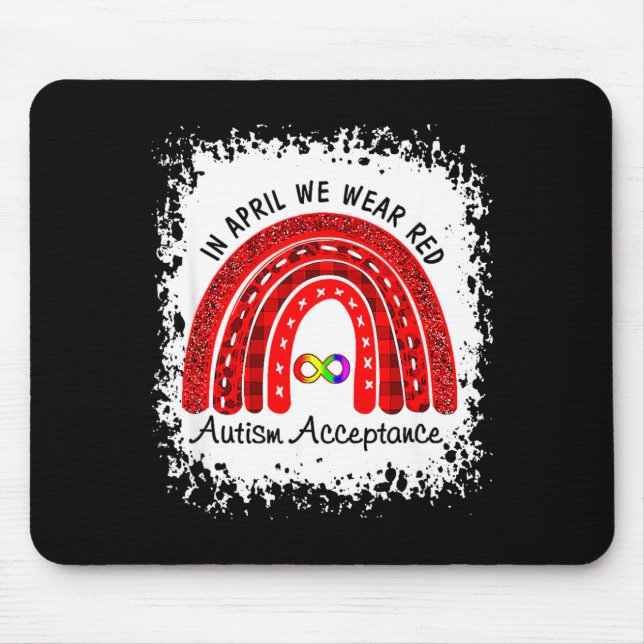In April Wear Red Instead Autism-acceptance  Mouse Pad (Front)
