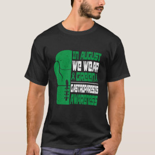 In August We Wear Green Gastroparesis Awareness Mo T-Shirt
