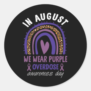 In August We Wear Purple Overdose Awareness Day Ra Classic Round Sticker