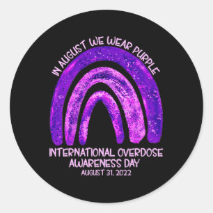 In August We Wear Purple Overdose Awareness For Me Classic Round Sticker