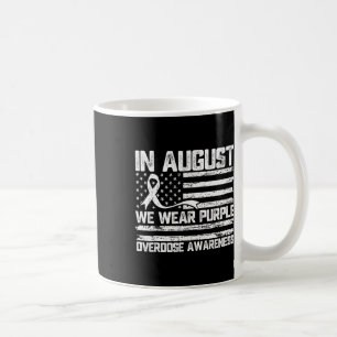 In August We Wear Purple Overdose Awareness Month Coffee Mug