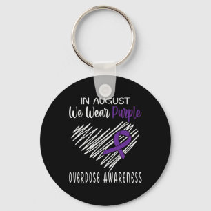 In August We Wear Purple Overdose Awareness Month Keychain