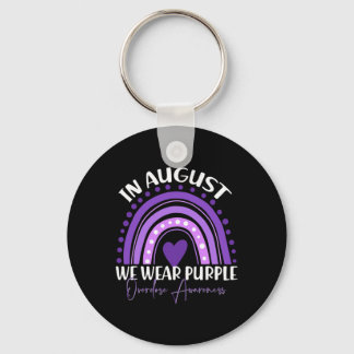 In August We Wear Purple Overdose Awareness Month  Keychain