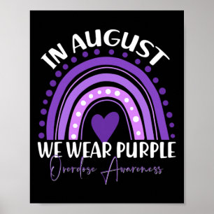 In August We Wear Purple Overdose Awareness Month  Poster
