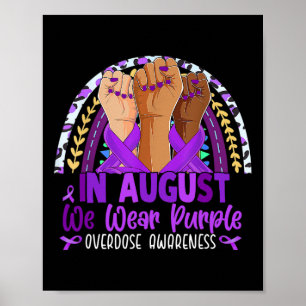 In August We Wear Purple Overdose Awareness Purple Poster