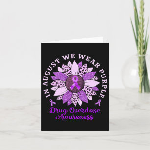 In August We Wear Purple Sunflower Drug Overdose A Card