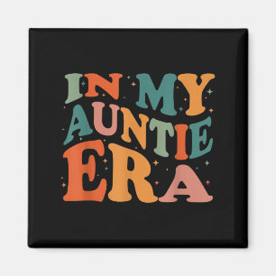 in Auntie Era Aunt Era Auntie Aunt Pregnancy Magnet