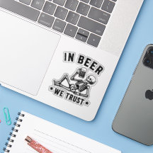 In beer we trust chilling skeleton Beer Pong