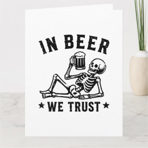 In beer we trust chilling skeleton Beer Pong Card