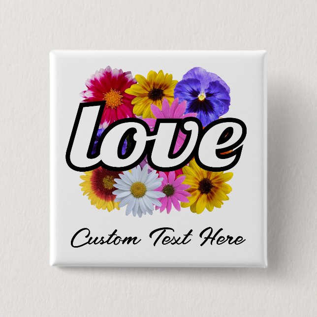 In Bloom - Love with Square Floral Bouquet Button (Front)