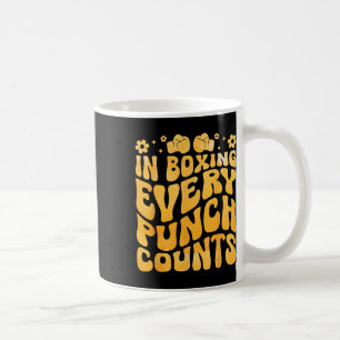 In Boxing Every Punch Counts Boxer Sports Athlete  Coffee Mug