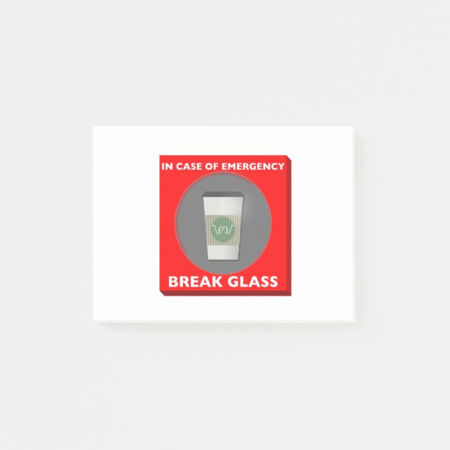 In Case of Emergency, Break Glass Post-it Notes (Front)