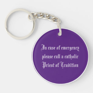 in case of emergency call a cathol priest  keychain