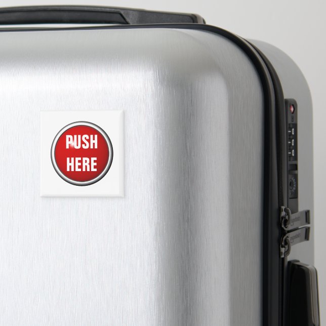 in case of emergency push here magnet (In Situ (Luggage))