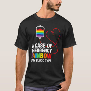 In Case Of Emergency Rainbow Is My Blood Type Lgb T-Shirt