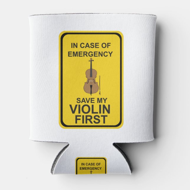 In case of Emergency Save My Violin First Can Cooler (Front)