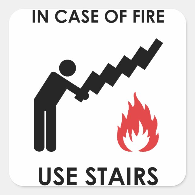 In Case of Fire Use Stairs Square Sticker (Front)