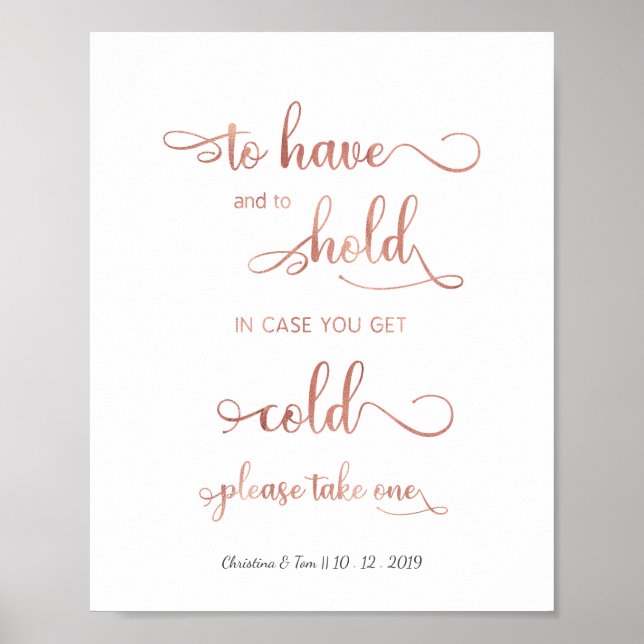 "In case you get cold" rose gold Wedding Sign (Front)