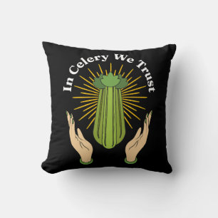 In Celery We Trust - Celery Juice Lover Funny Cele Throw Pillow